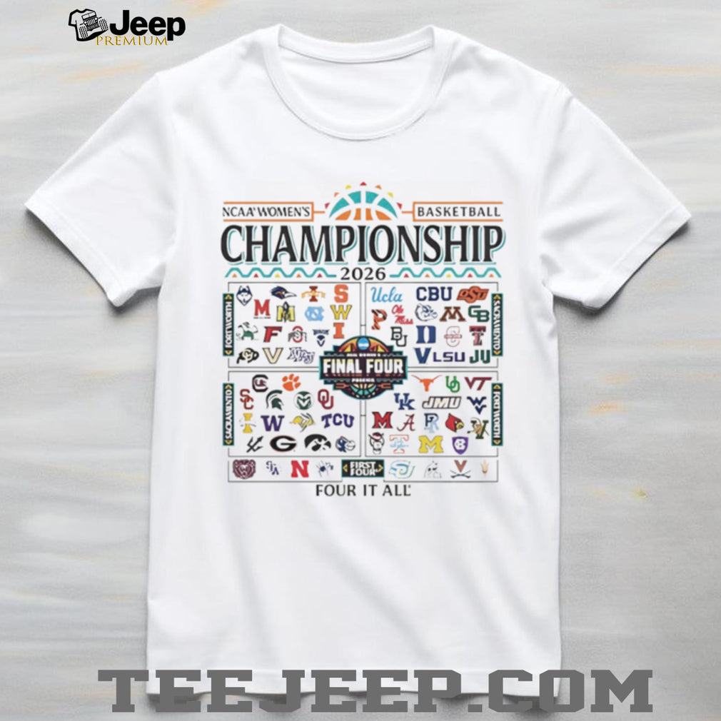 Four it all 2026 NCAA Women’s Basketball March Madness All Team Final Four shirt