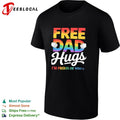 Free Dad Hugs I am proud of you LGBTQ Pride Rainbow Awareness shirt