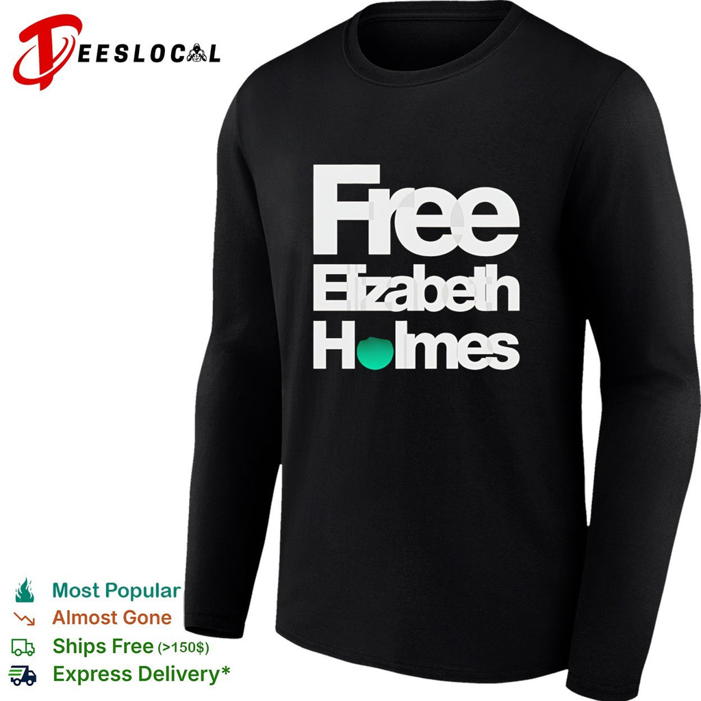 Free Elizabeth Holmes Theranos fraud text graphic shirt