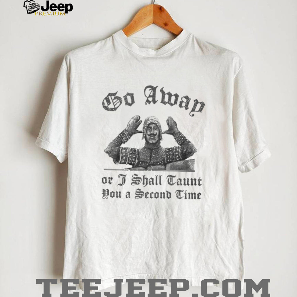 French Taunter Monty Python “I Shall Taunt You A Second Time” T Shirt