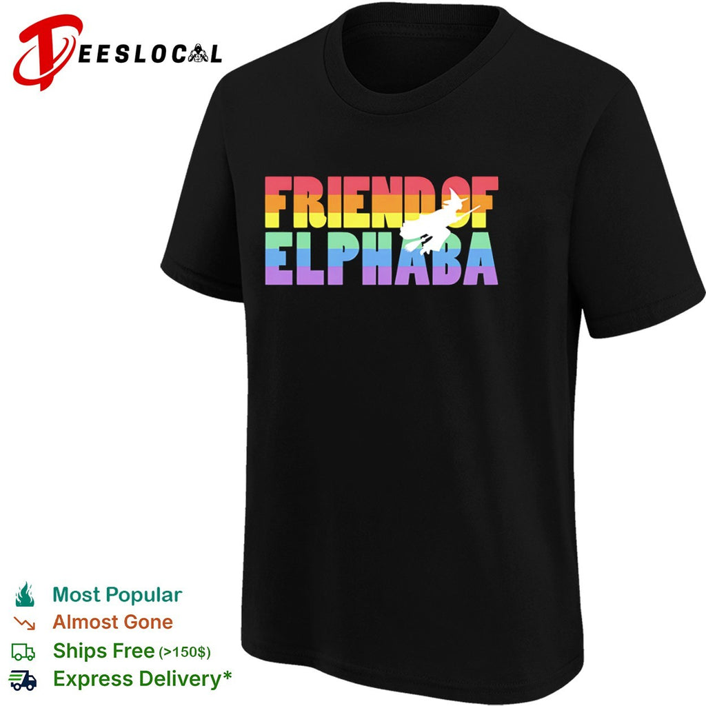 Friend of Elphaba Wicked Musical Theatre Pride Rainbow shirt