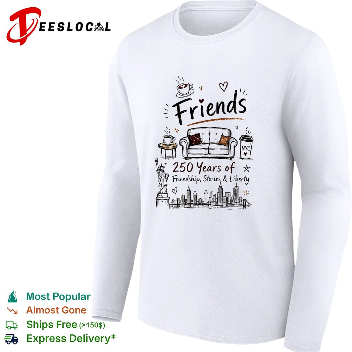 Friends parody 250 years of friendship stories and liberty NYC skyline shirt