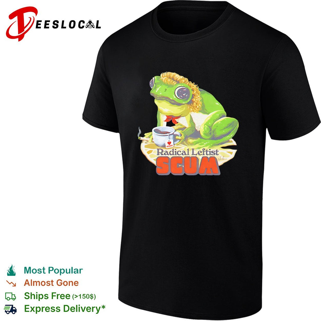 Frog drinking tea radical leftist scum shirt