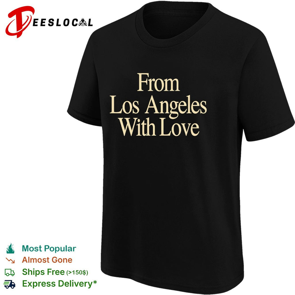 From Los Angeles With Love Los Angeles Lakers shirt