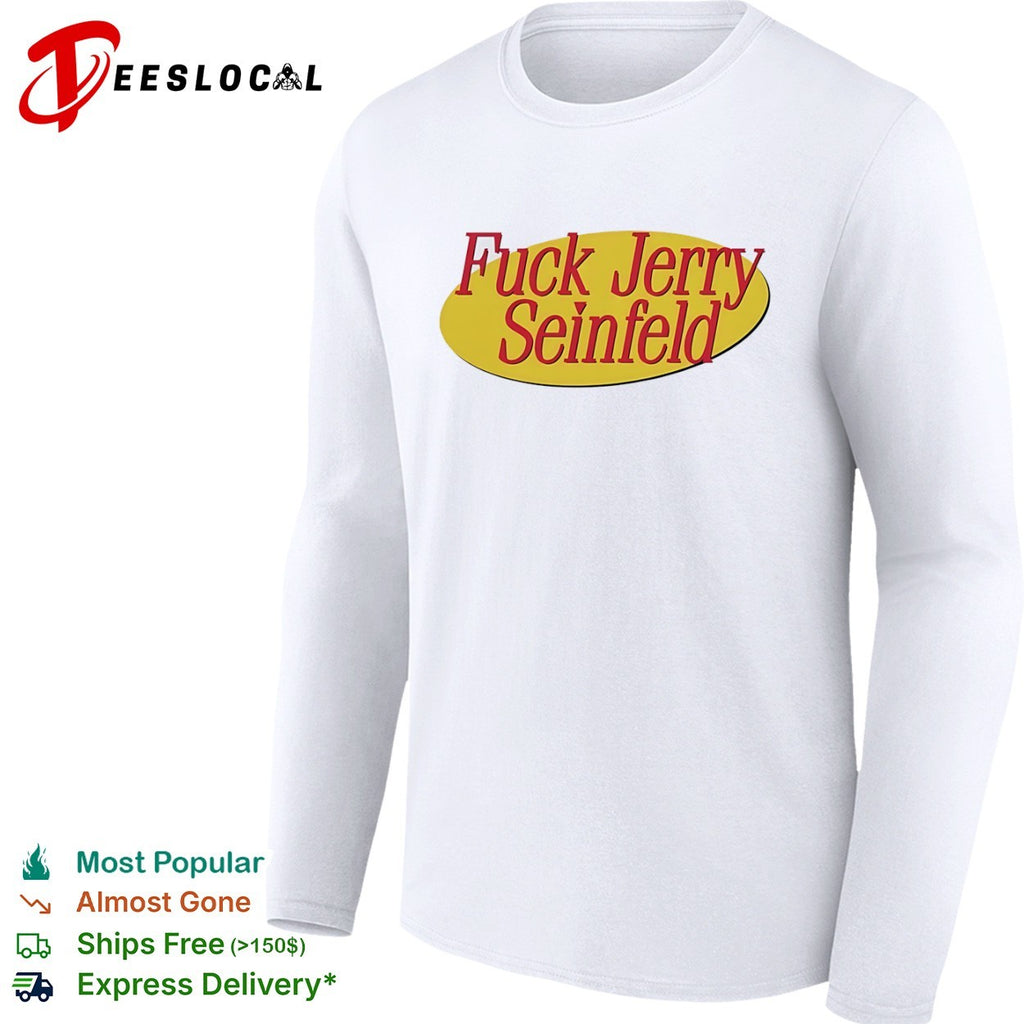 Fuck Jerry Seinfeld Parody Logo Pop Culture TV Show Comedy Sitcom Shirt