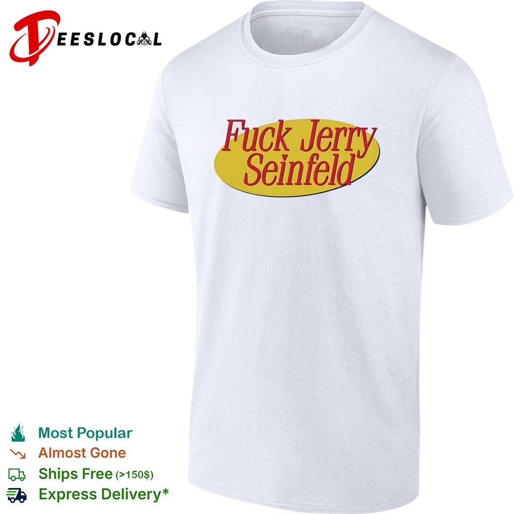 Fuck Jerry Seinfeld Parody Logo Pop Culture TV Show Comedy Sitcom Shirt