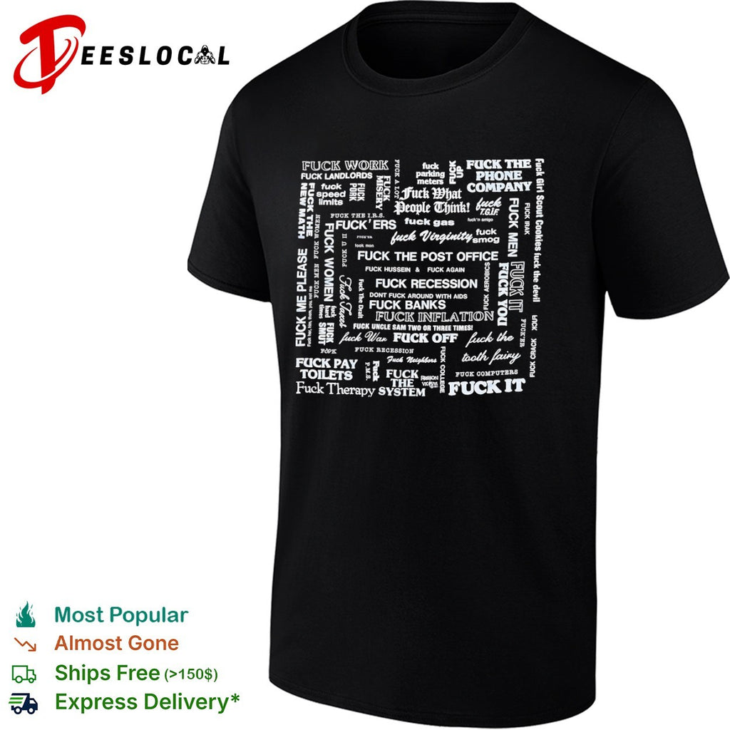 Fuck everything shirt