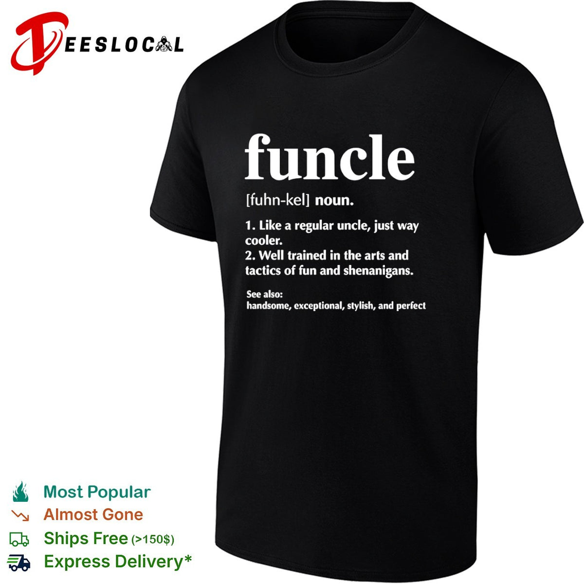 Funcle definition like a regular uncle just way cooler handsome exceptional shirt