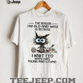 Funny Black Cat Knitting I Knitted When I Was Young and Stupid Wise Old Cat Shirt