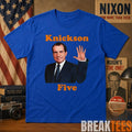 Funny Richard Nixon Knickson Five Knicks Game 5 Shirt