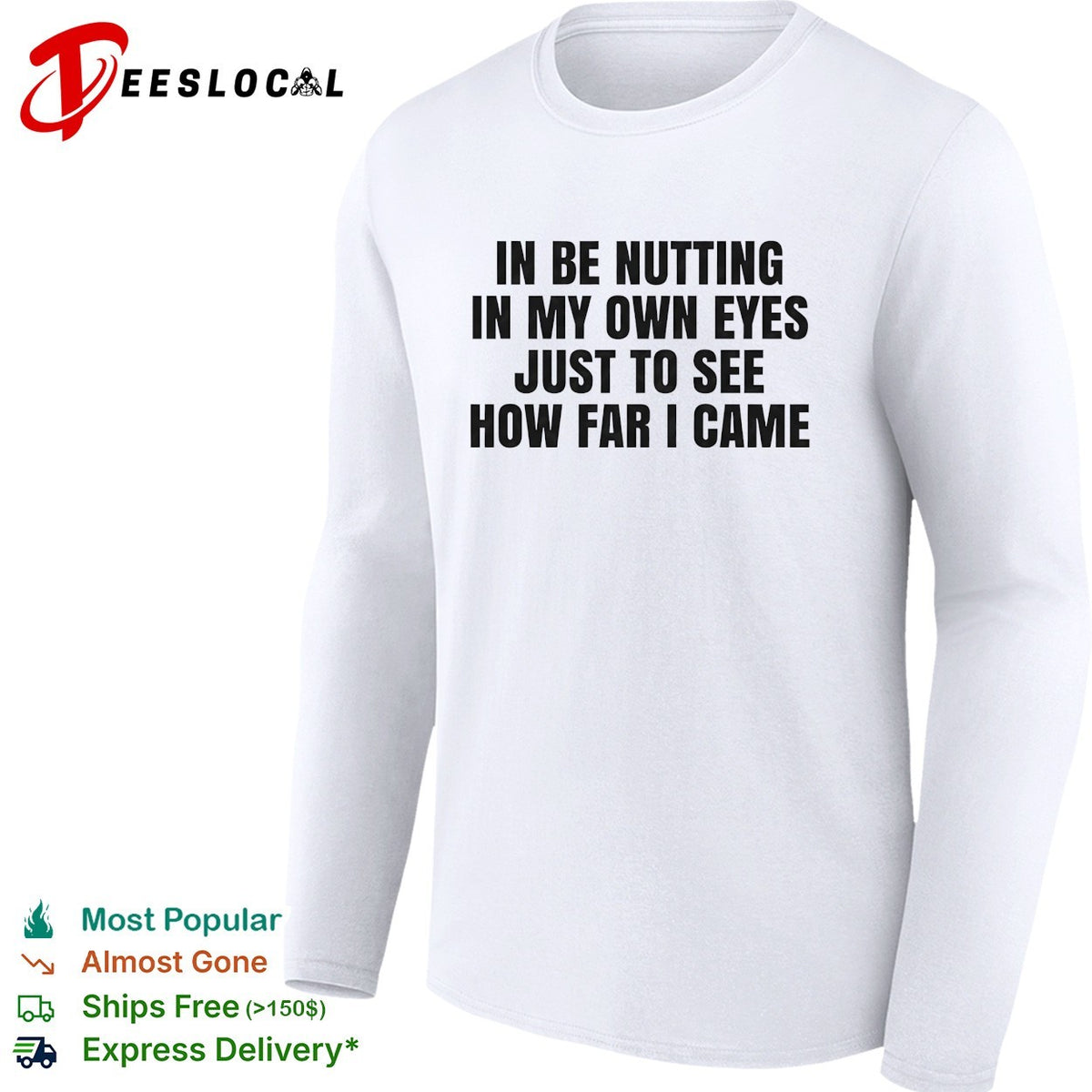 Funny adult humor bold text white background shirt
