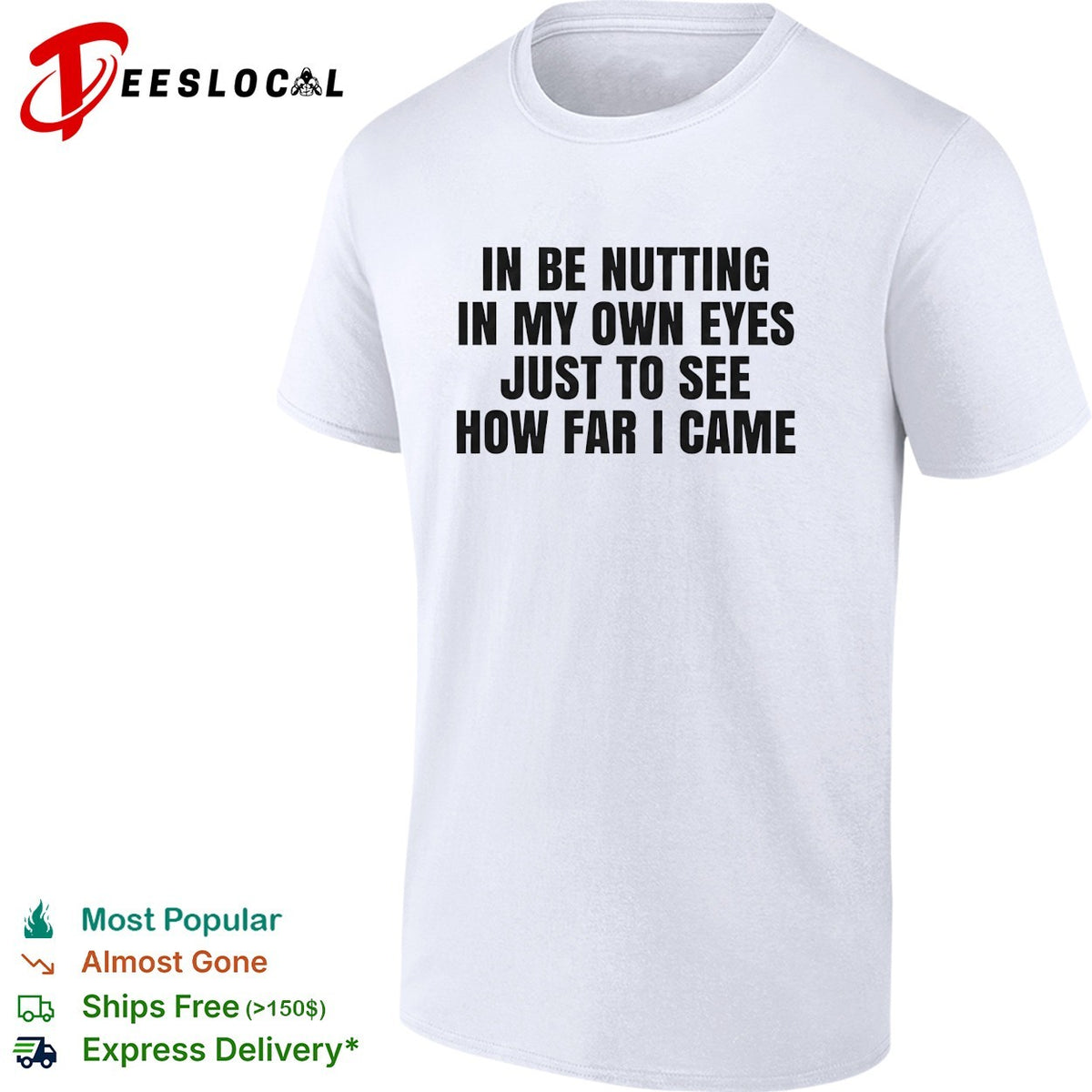 Funny adult humor bold text white background shirt