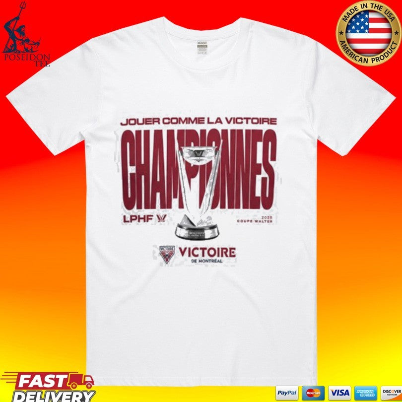 Jouer Comme La Victoire Championnes T-shirt