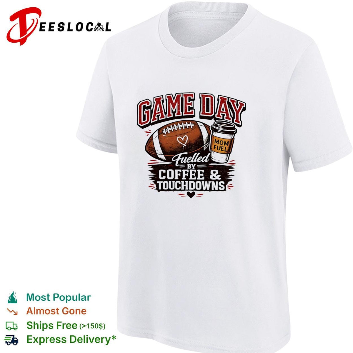 Game day fuelled by coffee and touchdowns mom fuel football shirt