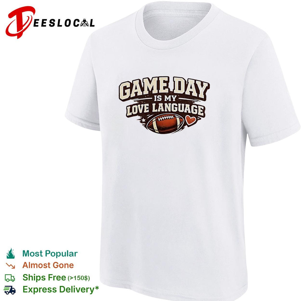 Game day is my love language football helmet and heart bold text graphic shirt