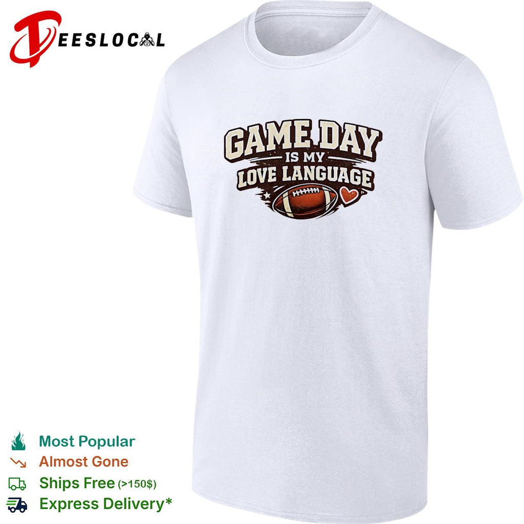 Game day is my love language football helmet and heart bold text graphic shirt