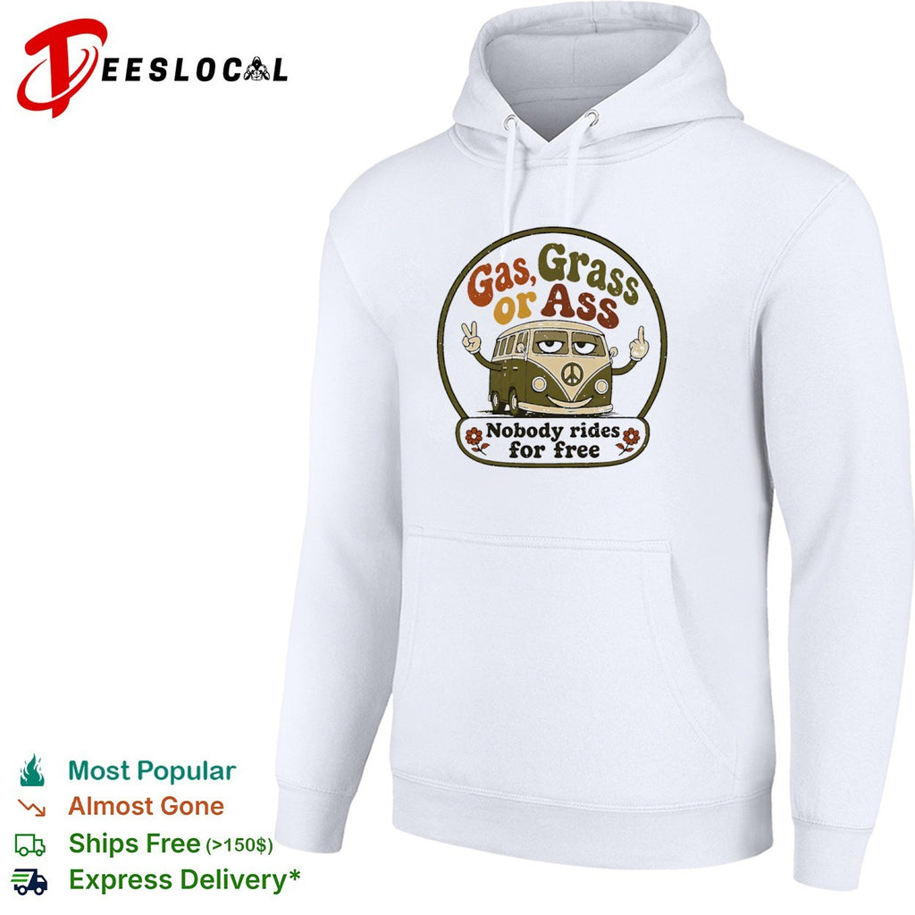 Gas Grass or Ass Nobody rides for free hippie retro peace sign bus shirt