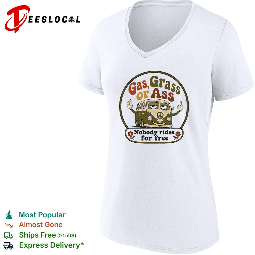 Gas Grass or Ass Nobody rides for free hippie retro peace sign bus shirt