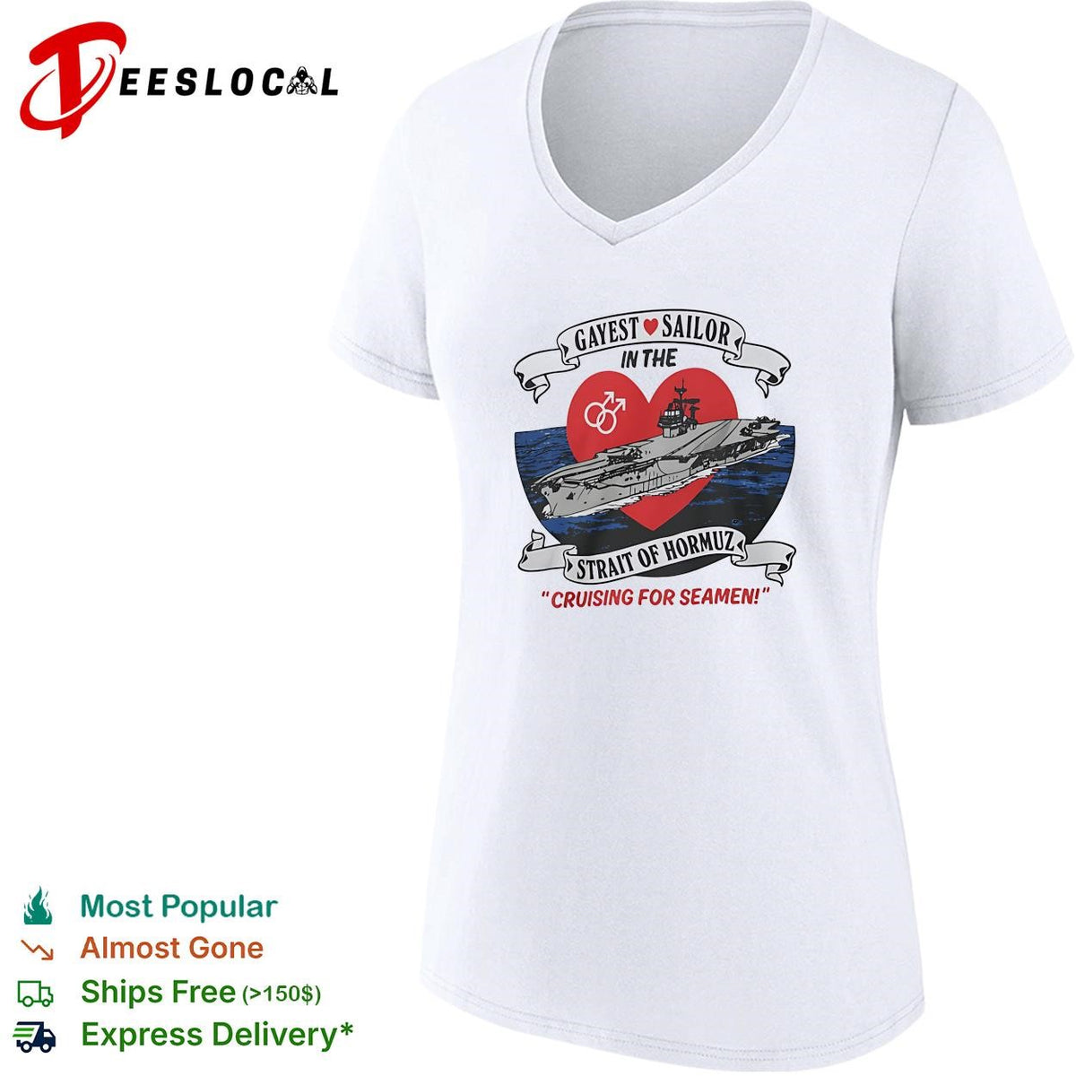 Gayest sailor Strait of Hormuz aircraft carrier cruising for seamen LGBTQ humor shirt