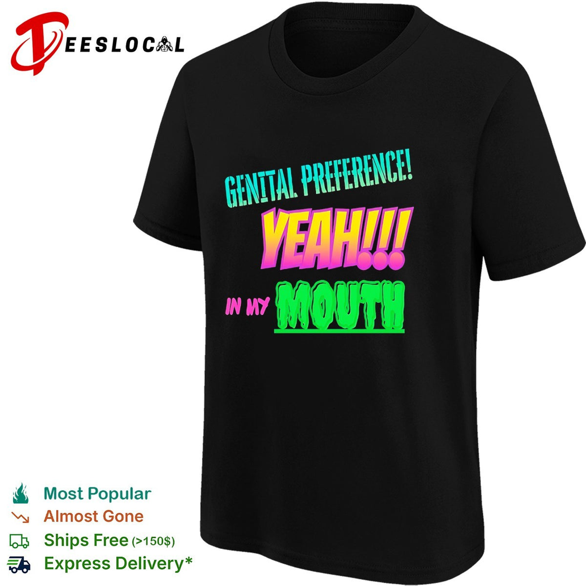 Genital Preference Yeah in my Mouth shirt