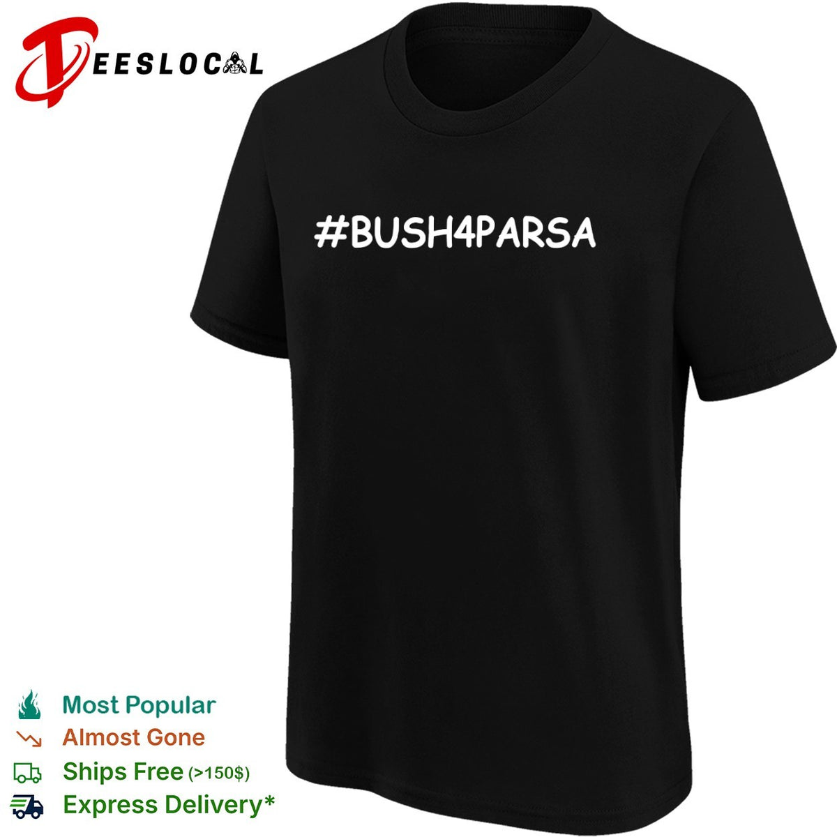 George Bush 4 Parsa shirt