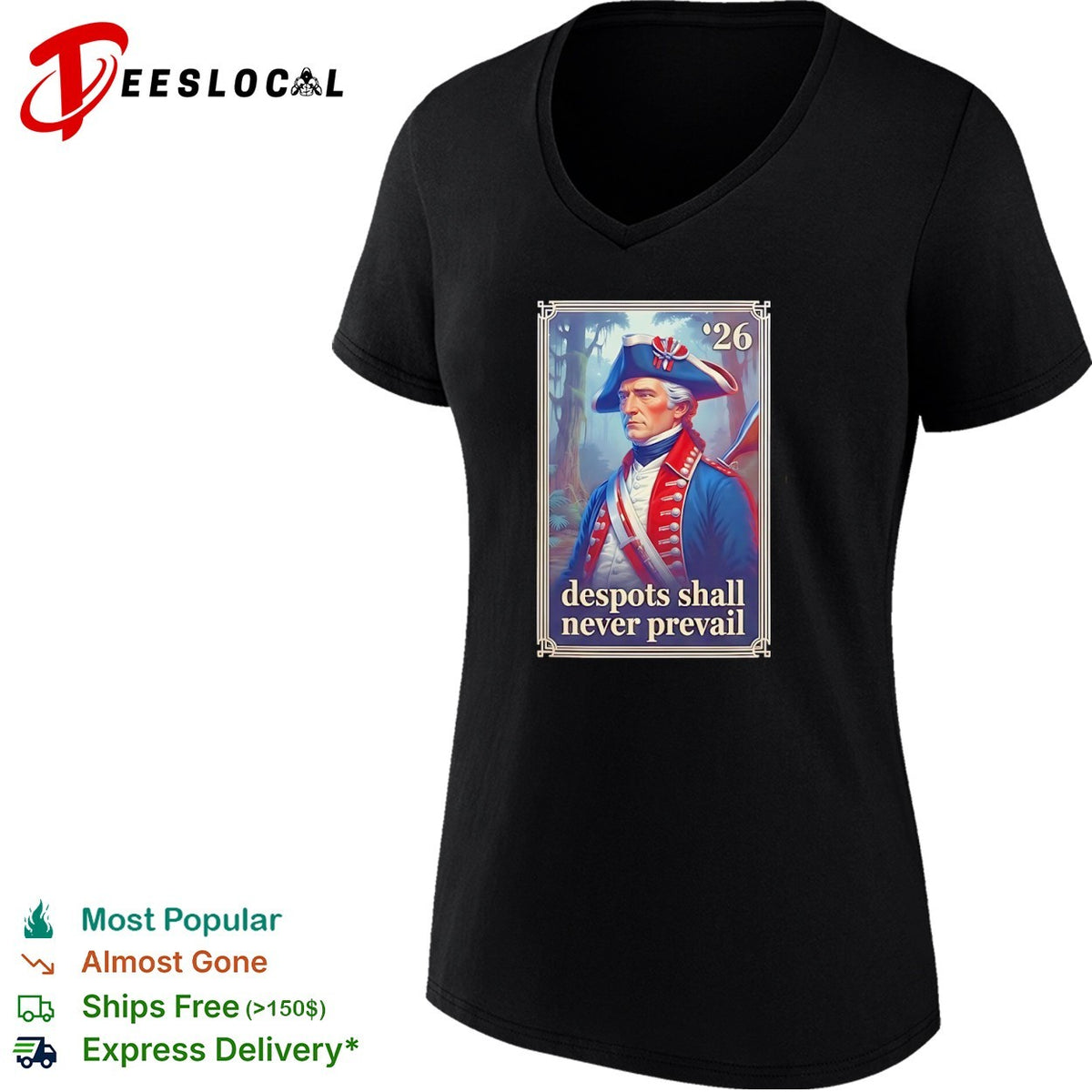 George Washington 26 despots shall never prevail shirt