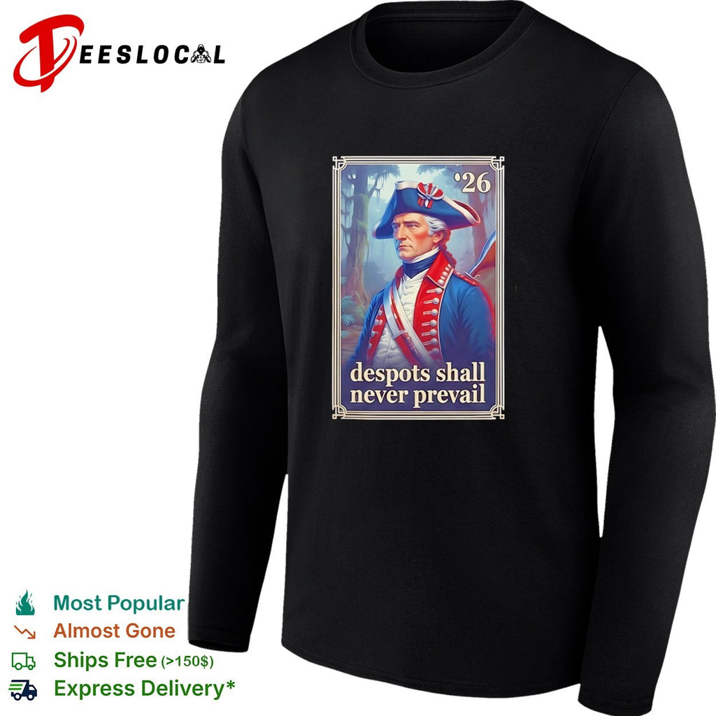 George Washington 26 despots shall never prevail shirt