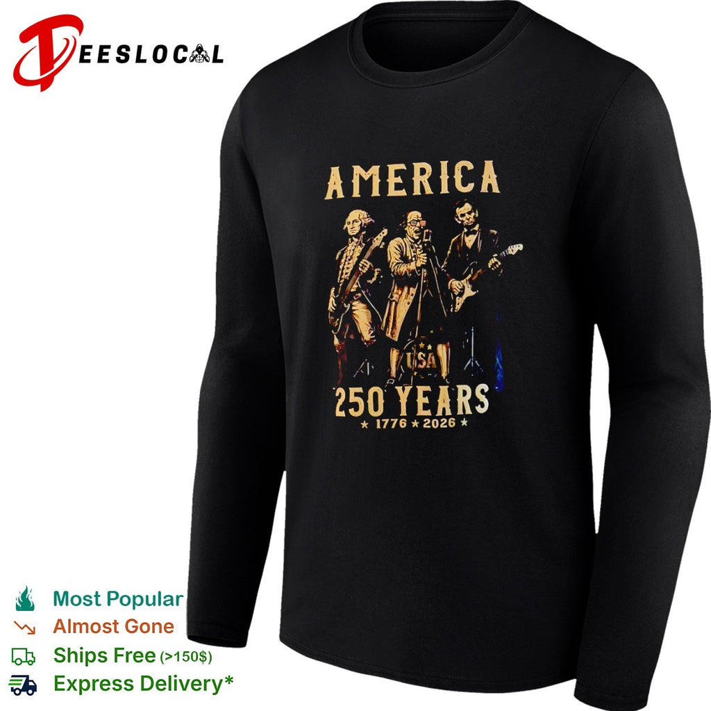 George Washington Benjamin Franklin Abraham Lincoln America 250 Years 1776 2026 shirt