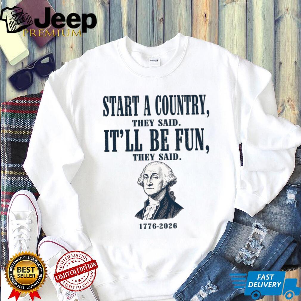George Washington Founding Fathers Funny History Quote Shirt