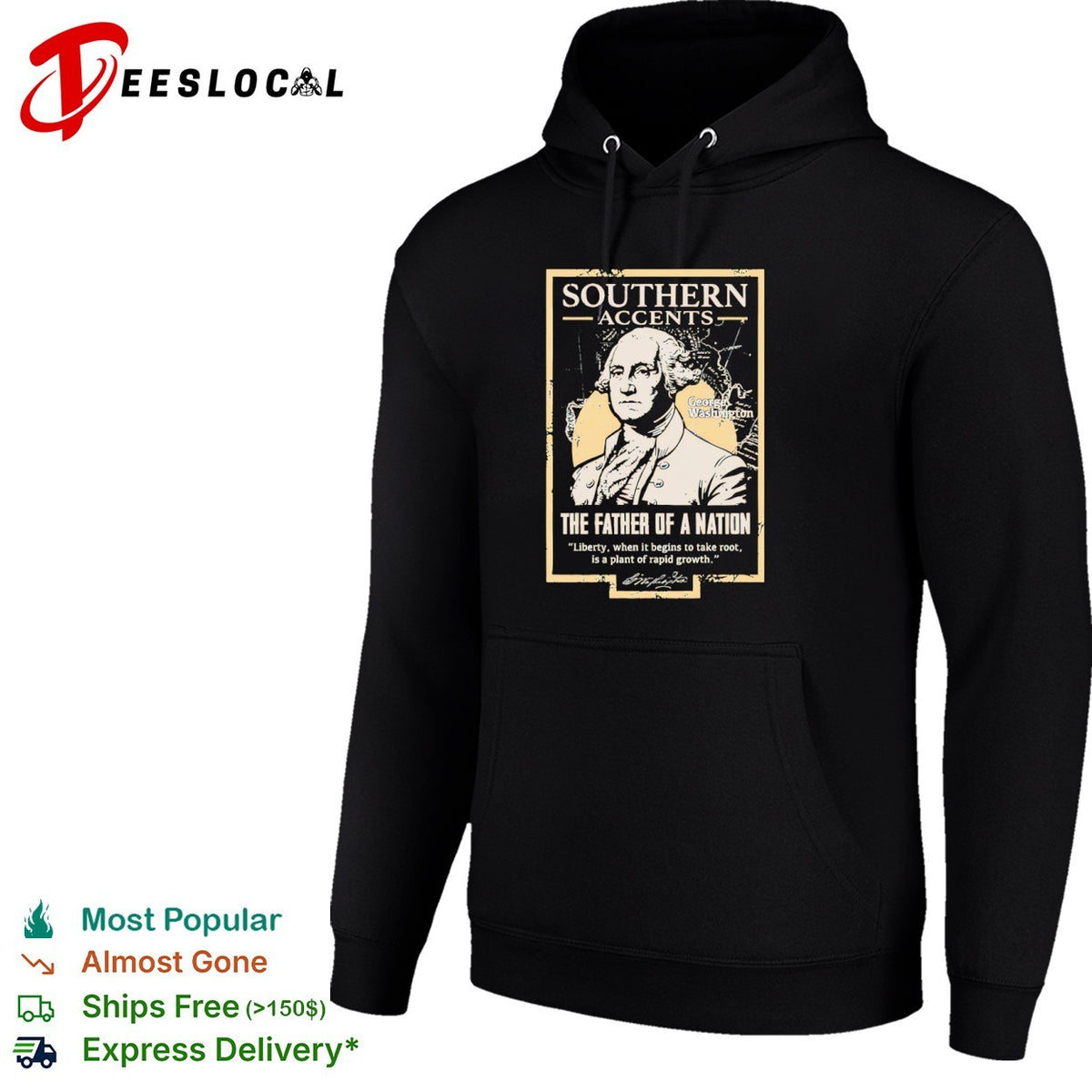 George Washington Southern Accents the Father of a Nation Liberty Plant Growth shirt