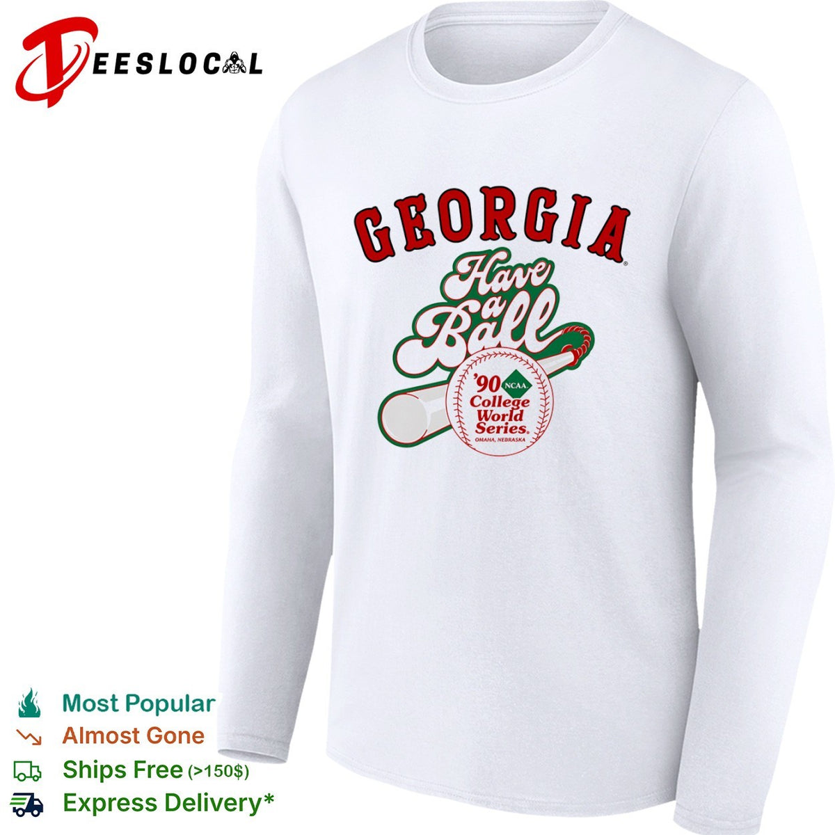 Georgia Have a Ball 90 NCAA College World Series Omaha Nebraska baseball shirt