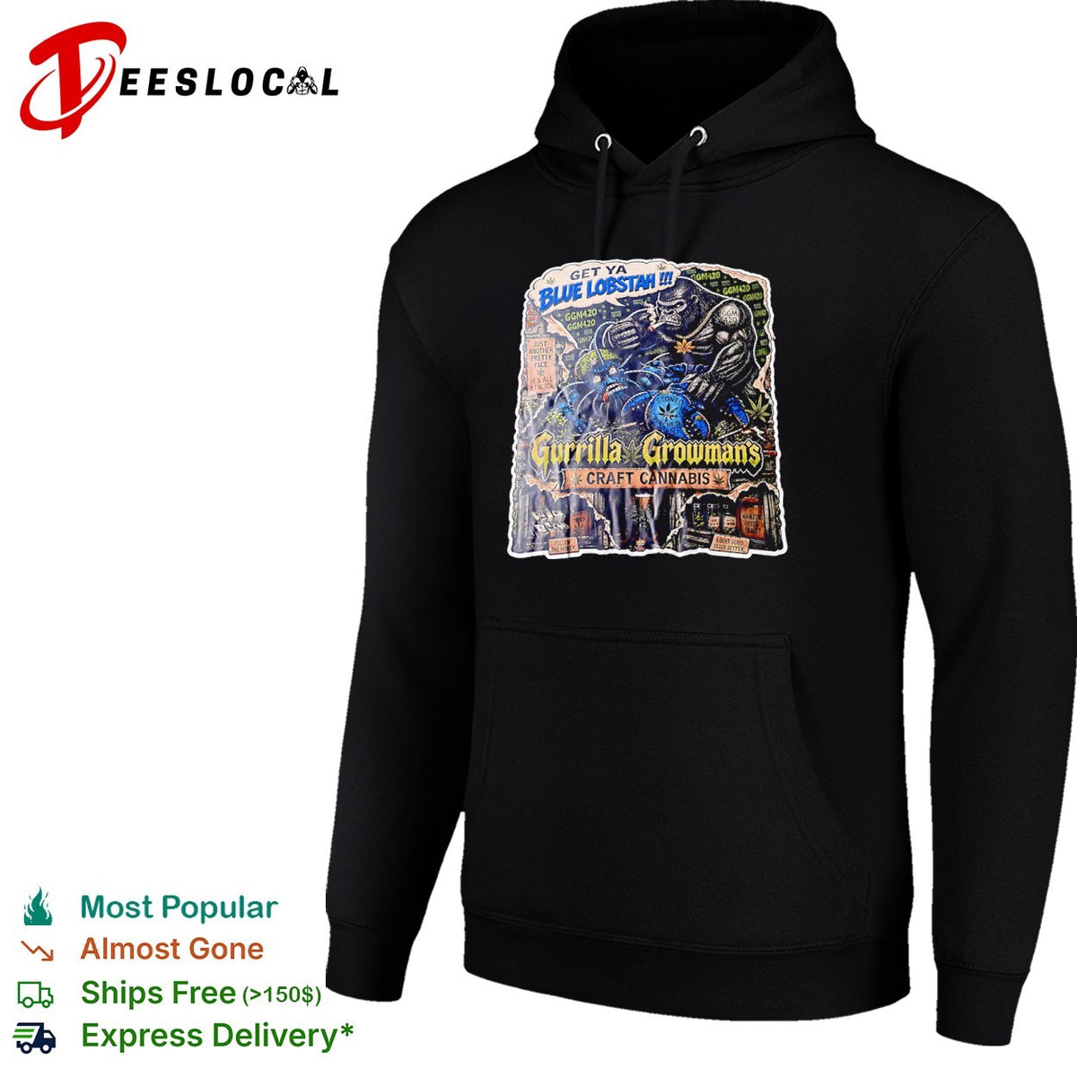 Get Ya Blue Lobstah Gurrilla Growmans Craft Cannabis shirt