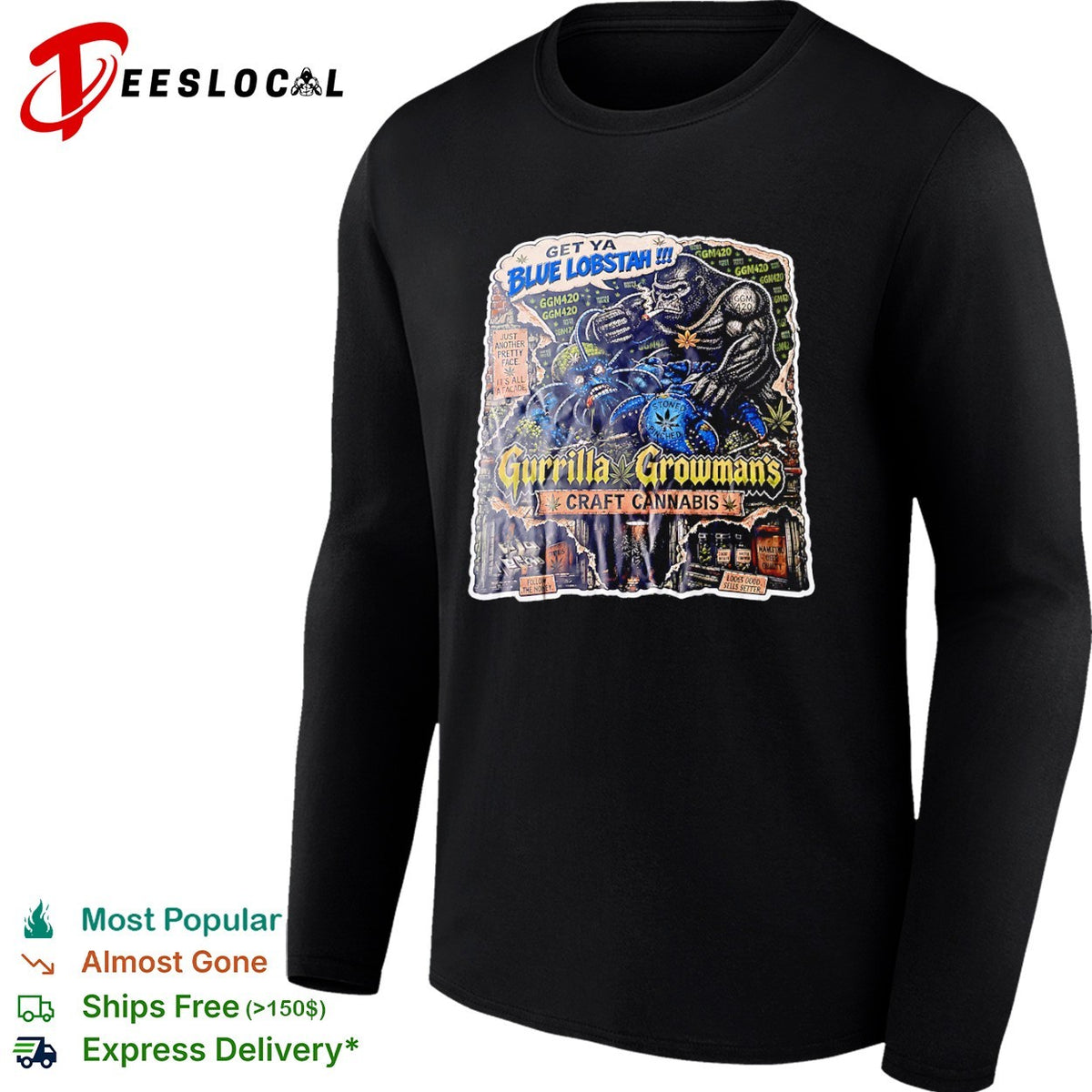 Get Ya Blue Lobstah Gurrilla Growmans Craft Cannabis shirt