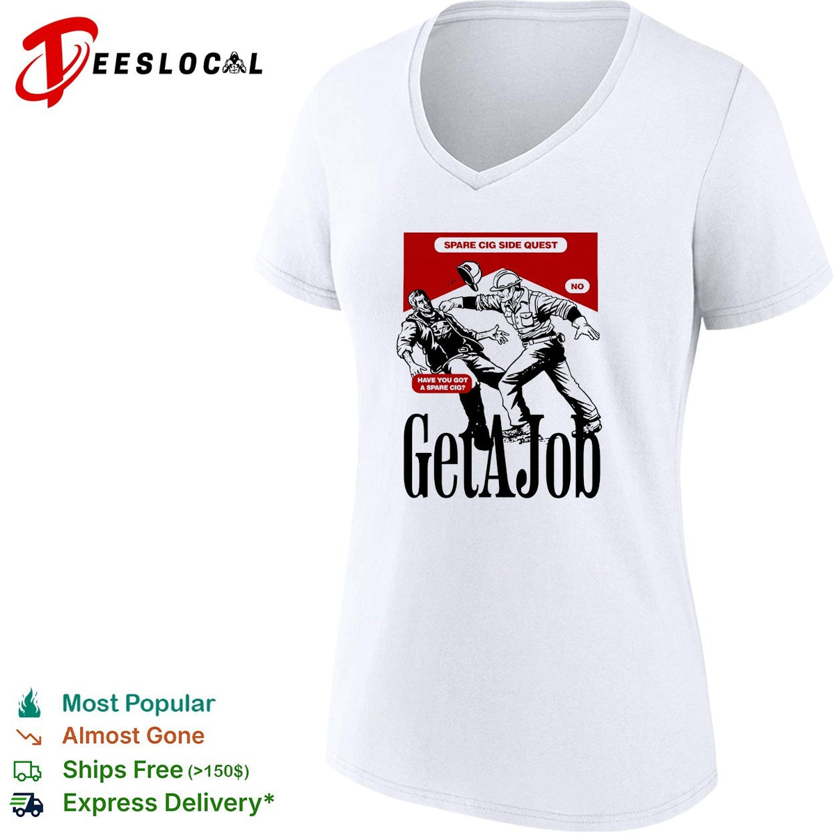 Get a job spare cig side quest comic punch shirt