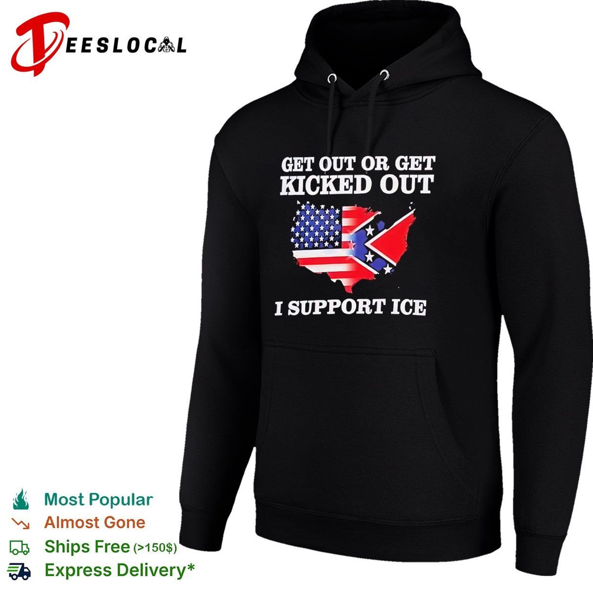 Get out or get kicked out I support ice United States flag shirt
