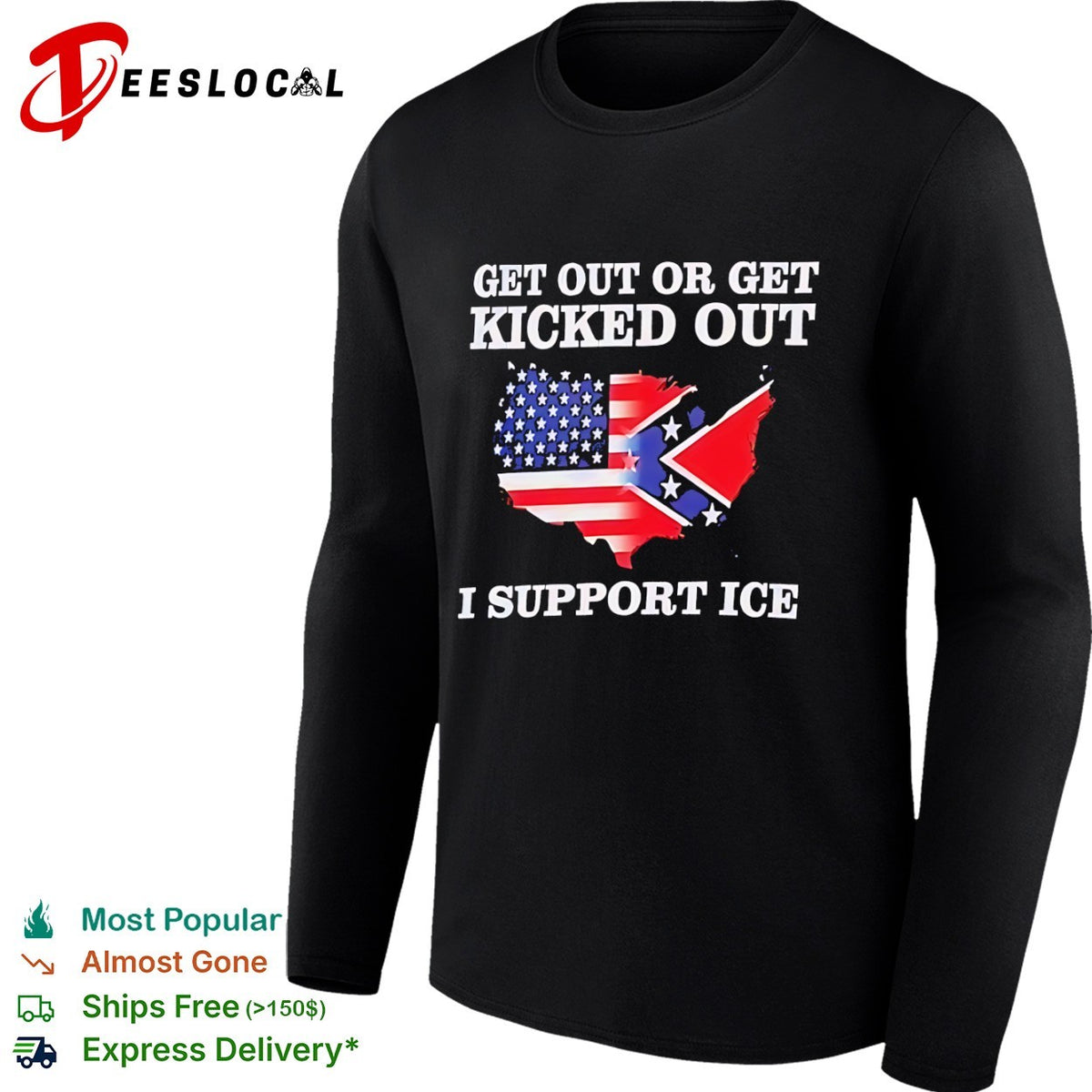 Get out or get kicked out I support ice United States flag shirt