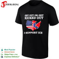 Get out or get kicked out I support ice United States flag shirt