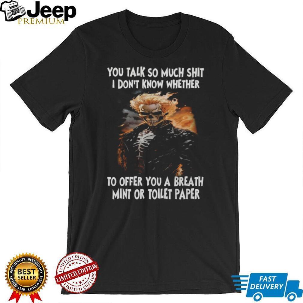 Ghost Rider Sarcastic Humor Breath Mint or Toilet Paper Biker T Shirt