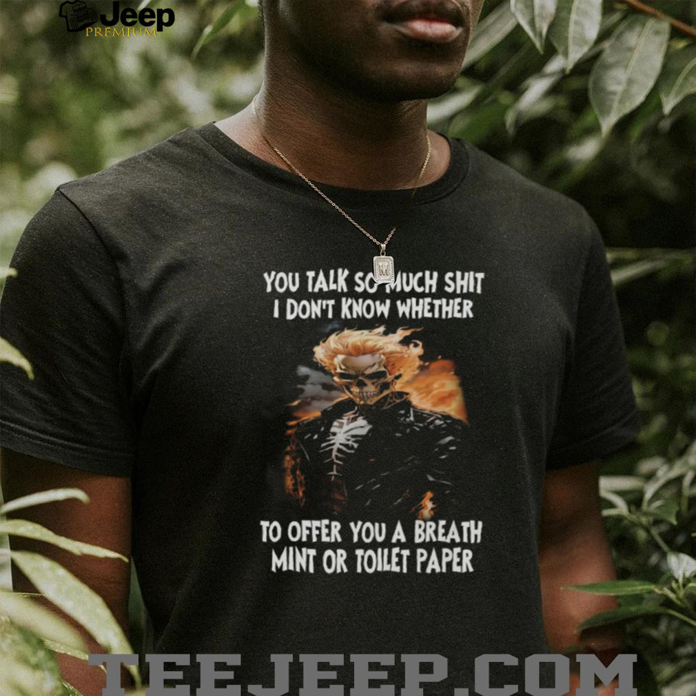 Ghost Rider Sarcastic Humor Breath Mint or Toilet Paper Biker T Shirt