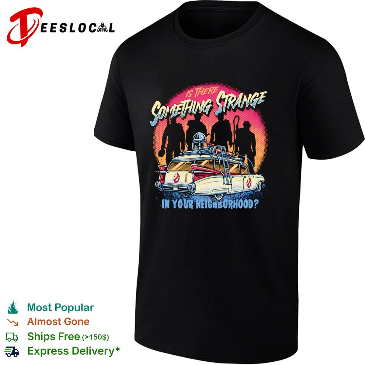 Ghostbusters Is There Something Strange in Your Neighborhood shirt