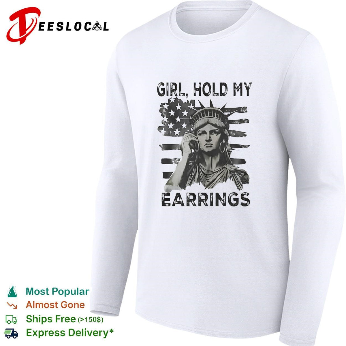 Girl hold my earrings Statue of Liberty on the phone American flag graphic shirt