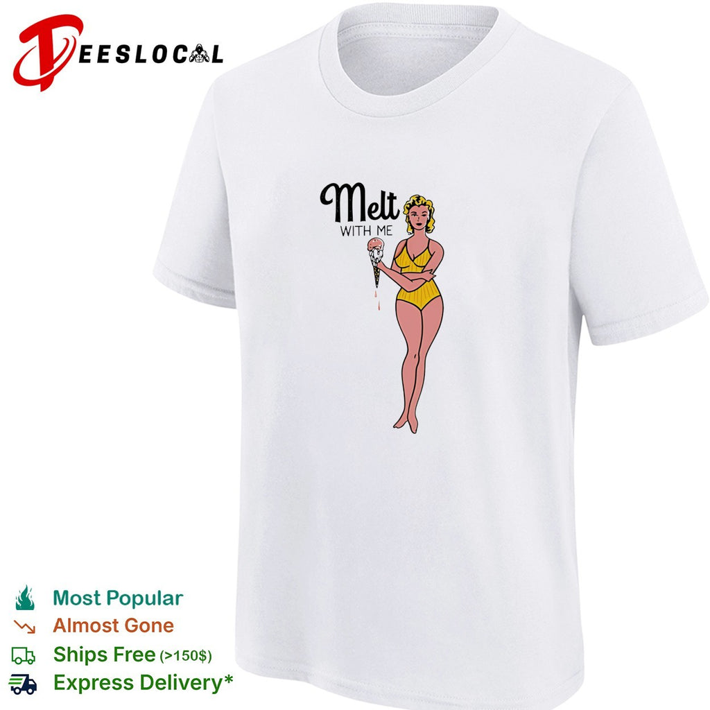 Girl summer melt with me ice cream shirt