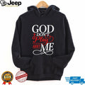 God Don’t Play About Me Religious Cross Typography T Shirt
