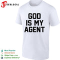 God is my Agent shirt