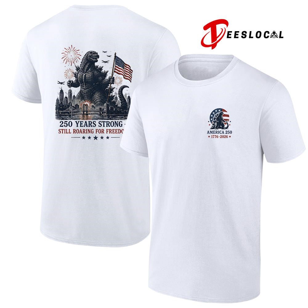 Godzilla America 250 years strong still roaring for freedom shirt