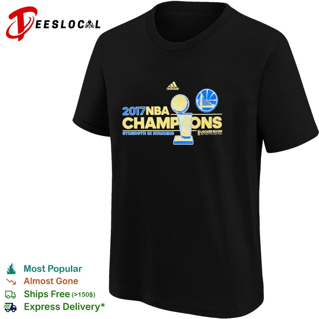 Golden State Warriors 2017 champions strength in numbers trophy locker room shirt