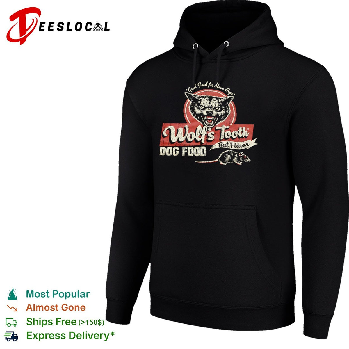 Good Food for Mean Dogs Wolfs Tooth Rat Flavor dog food shirt