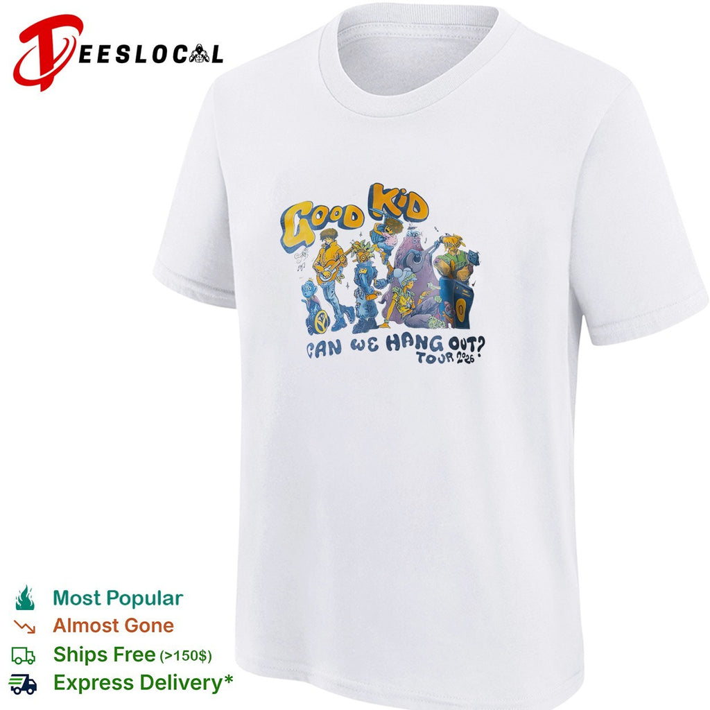 Good Kid can we hang out tour 2026 cartoon characters music shirt