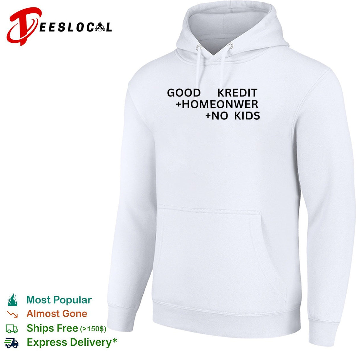 Good Kredit Homeonwer No Kids Shirt