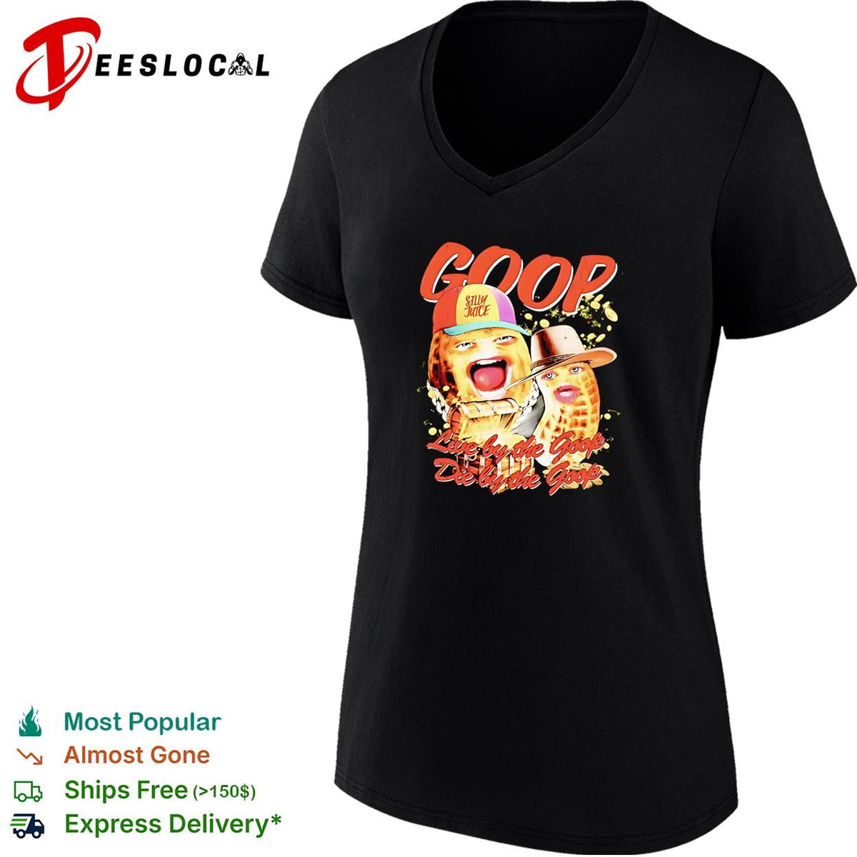 Goop peanut cartoon duo live by the goop die by the goop humor shirt